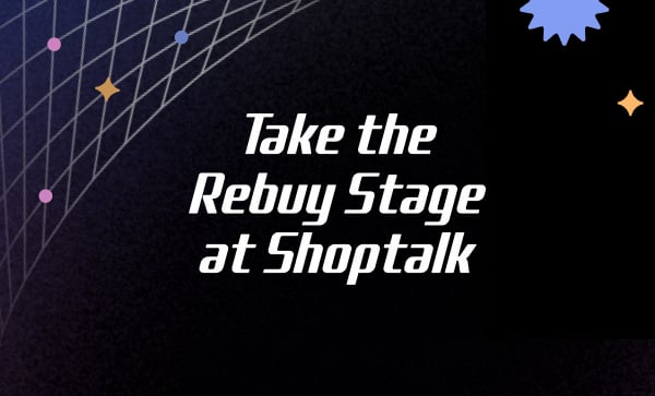 Rebuy stage at Shoptalk